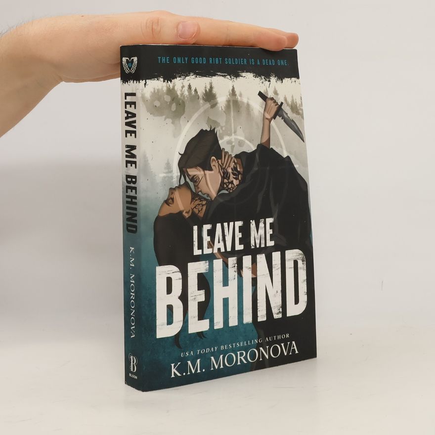 K M Moronova Leave Me Behind