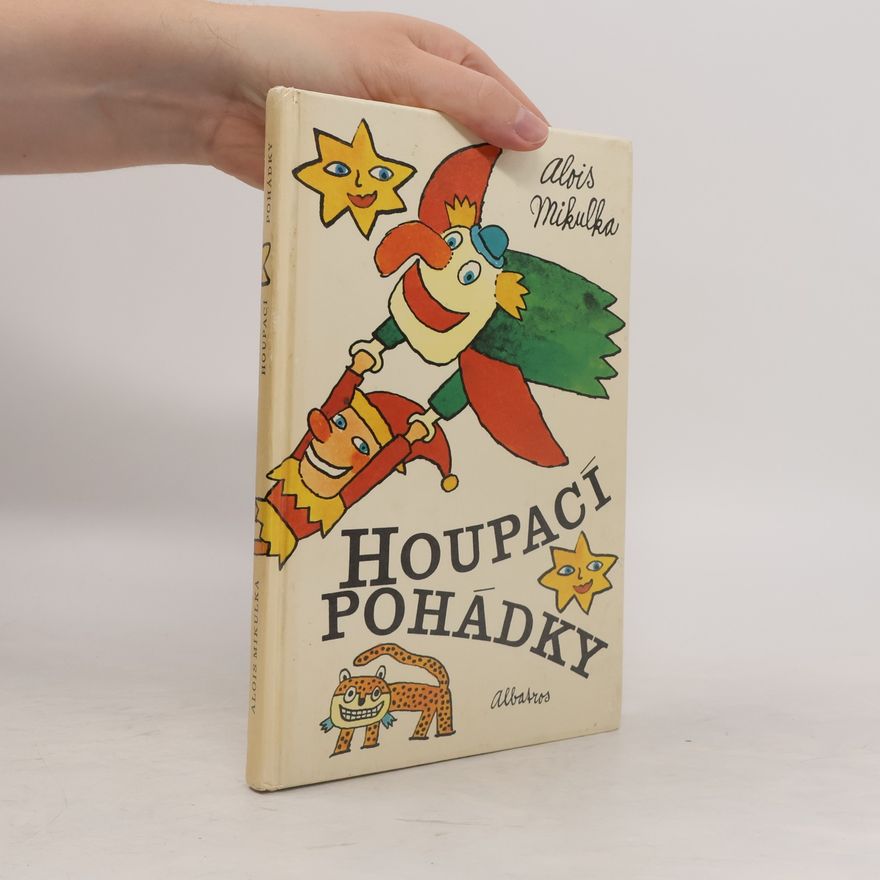 Alois Mikulka Houpací pohádky