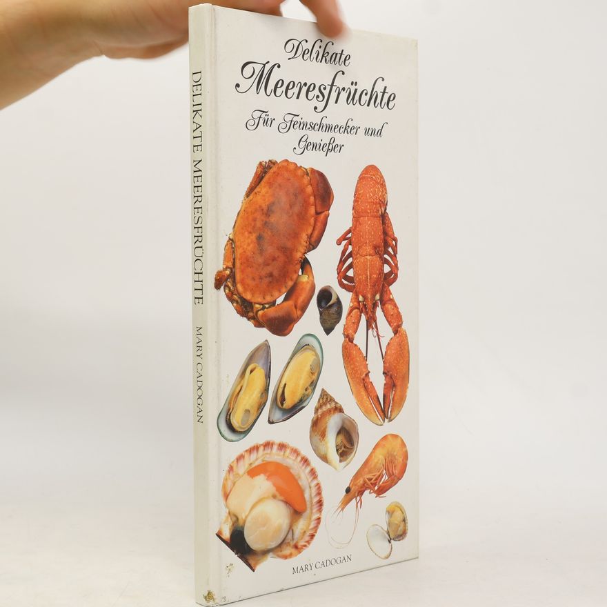 Mary Cadogan Delikate Meeresfrüchte