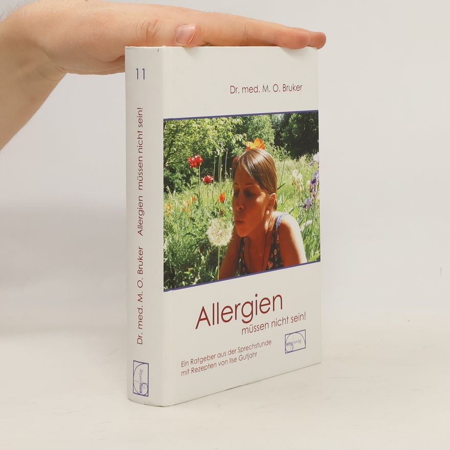 M. O. Bruker Allergien müssen nicht sein