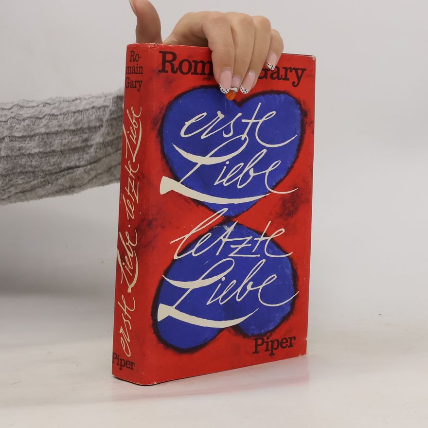 Romain Gary Erste Liebe letzte Liebe