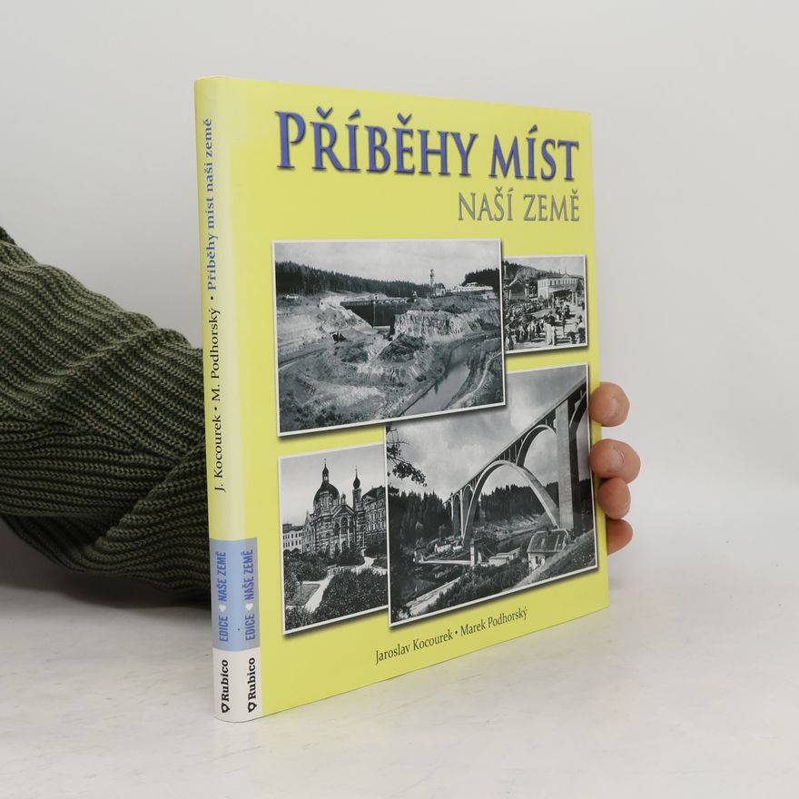 Jaroslav Kocourek Příběhy míst naší země