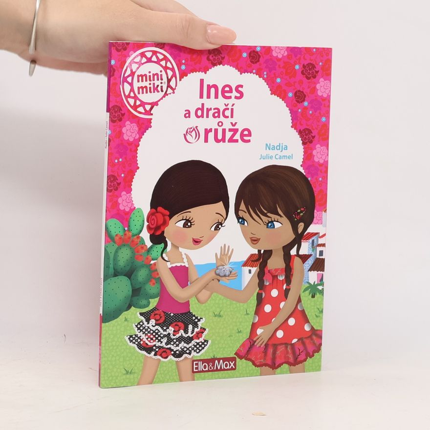 Julie Camel Ines a dračí růže