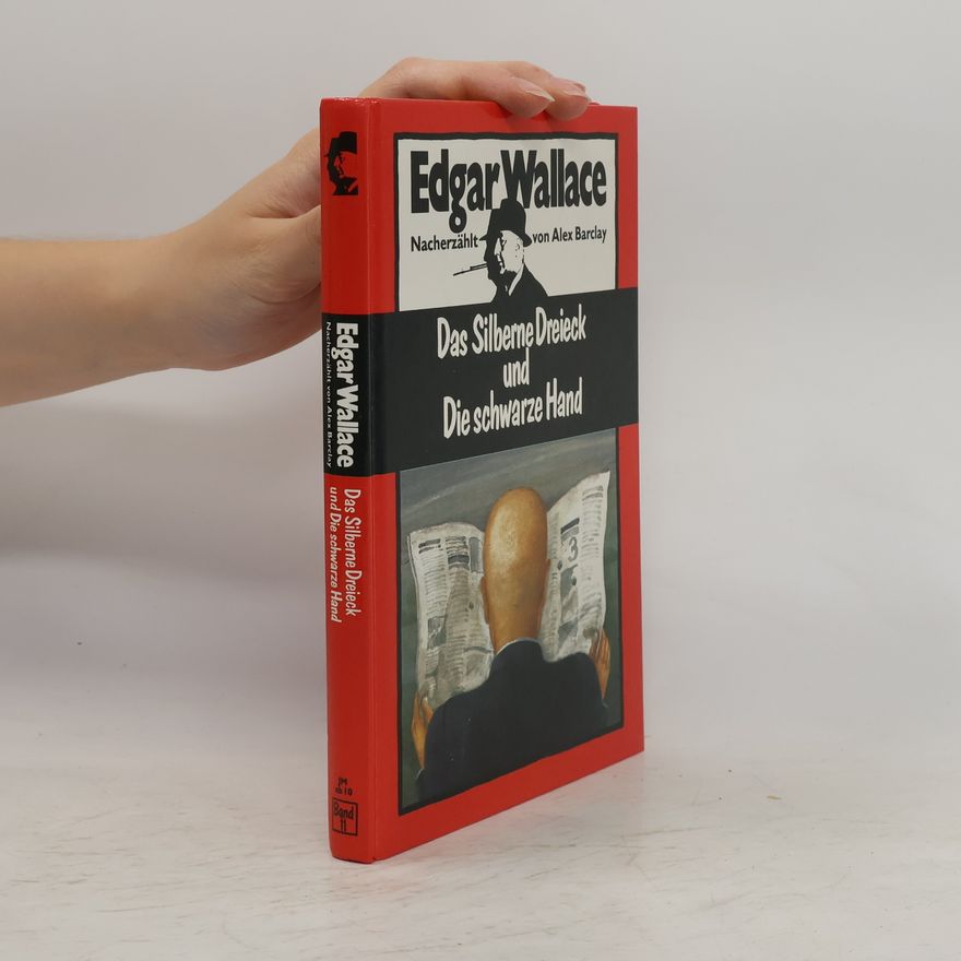 Edgar Wallace Das Silberne Dreieck und Die schwarze Hand