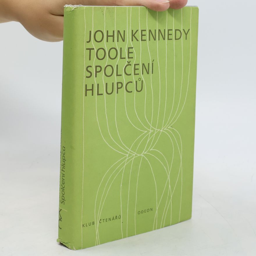John Kennedy Toole Spolčení hlupců