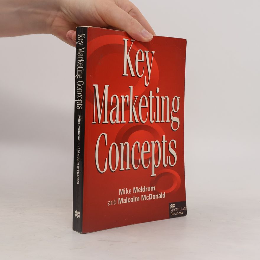 Mike Meldrum Key Marketing Concepts