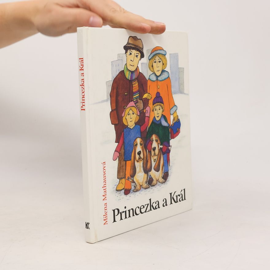 Milena Mathausová Princezka a Král