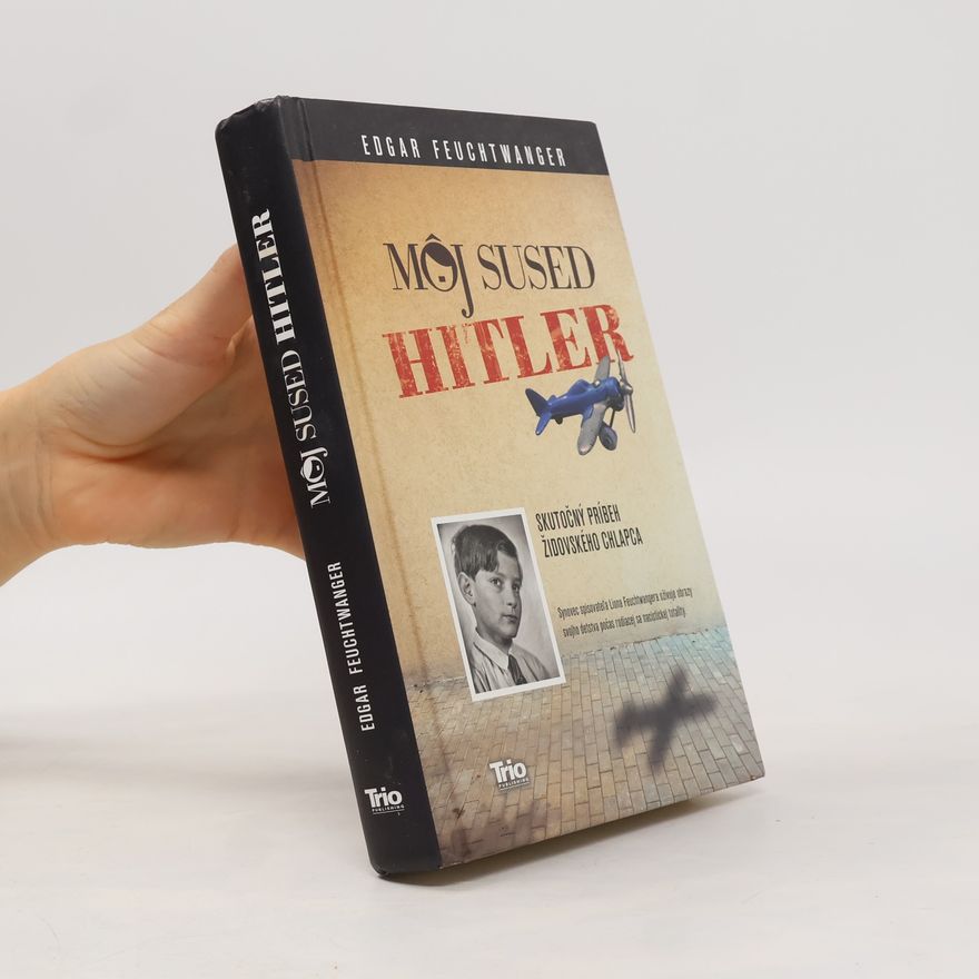 Edgar Feuchtwanger Môj sused Hitler