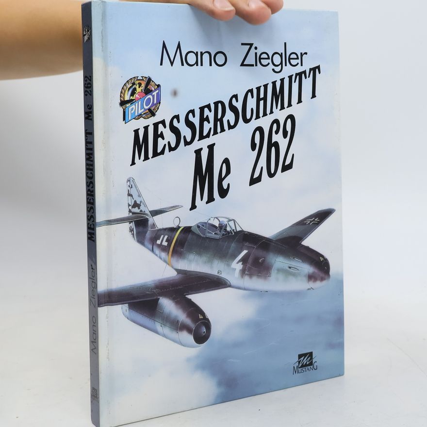 Mano Ziegler Messerschmitt Me 262