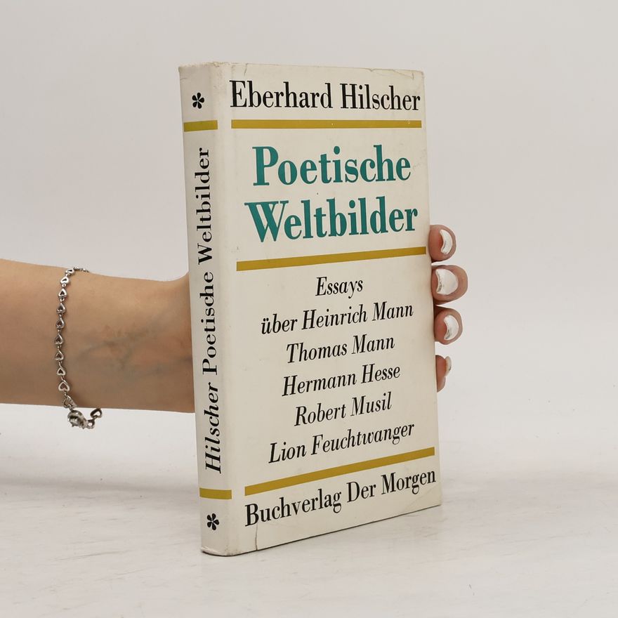 Eberhard Hilscher Poetische Weltbilder