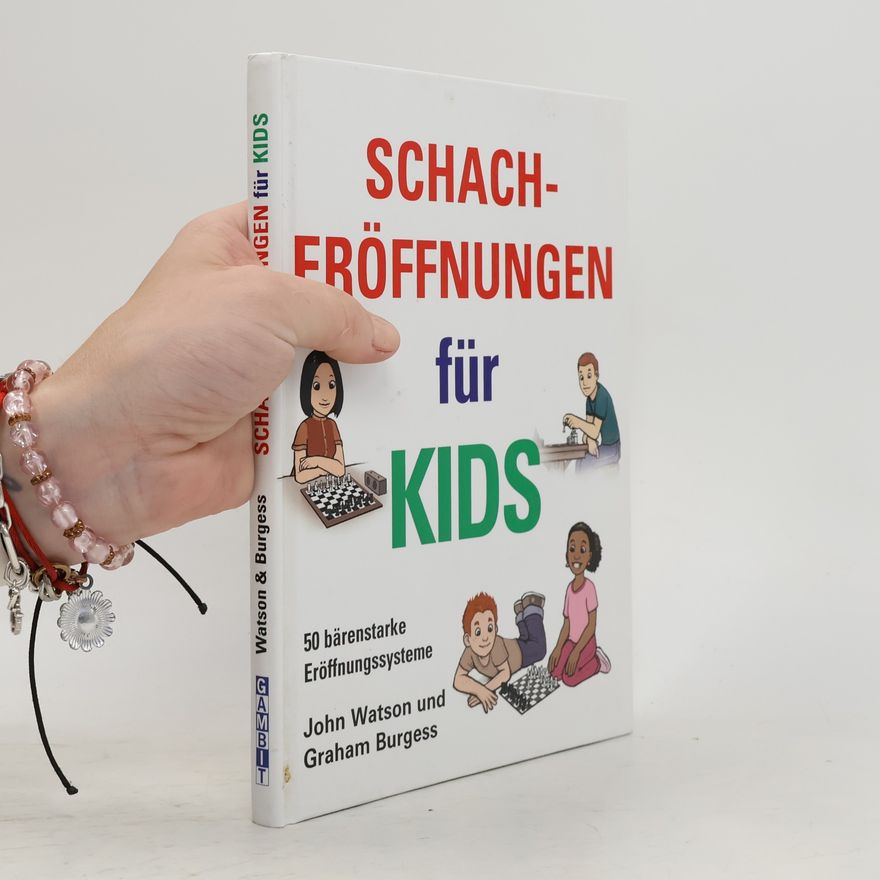 John Watson Schacheröffnungen für Kids