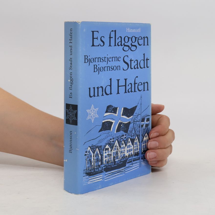 Bjørnstjerne Bjørnson Es flaggen Stadt und Hafen