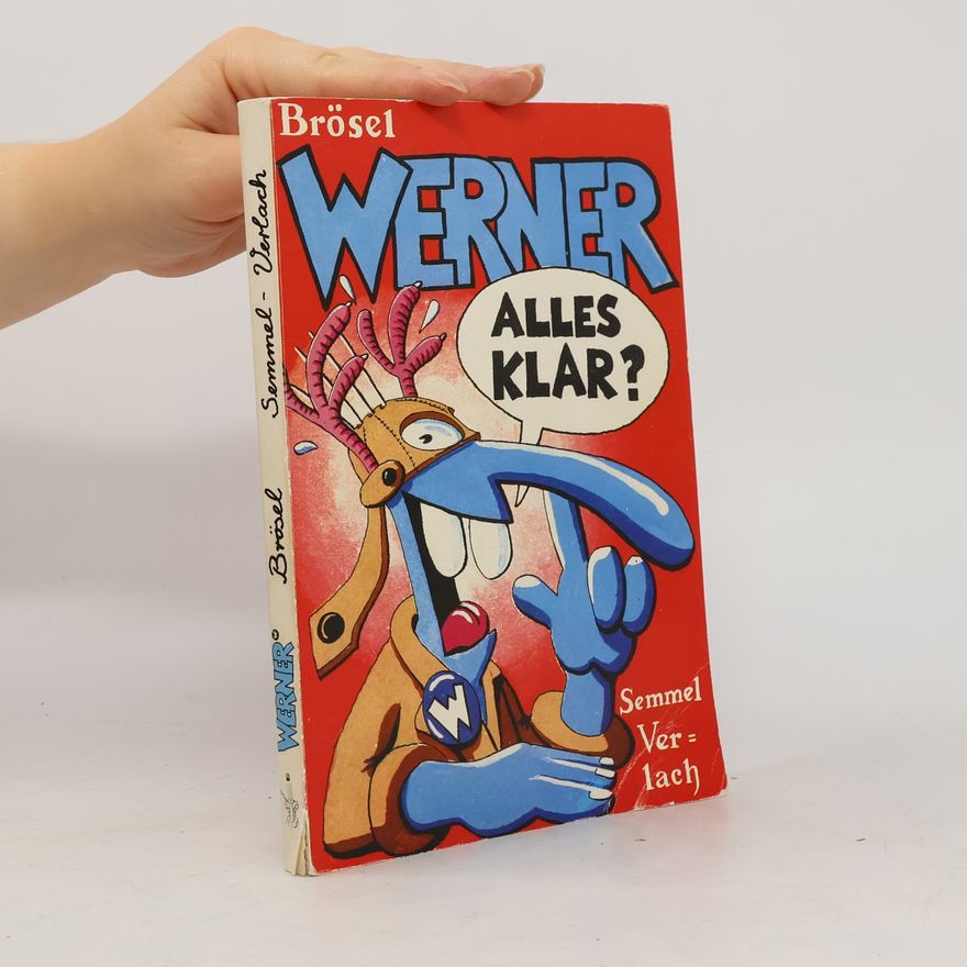 Brösel Werner, alles klar?