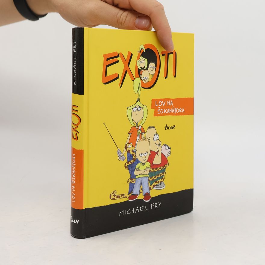 Michael Fry Exoti 1: Lov na šikanátora
