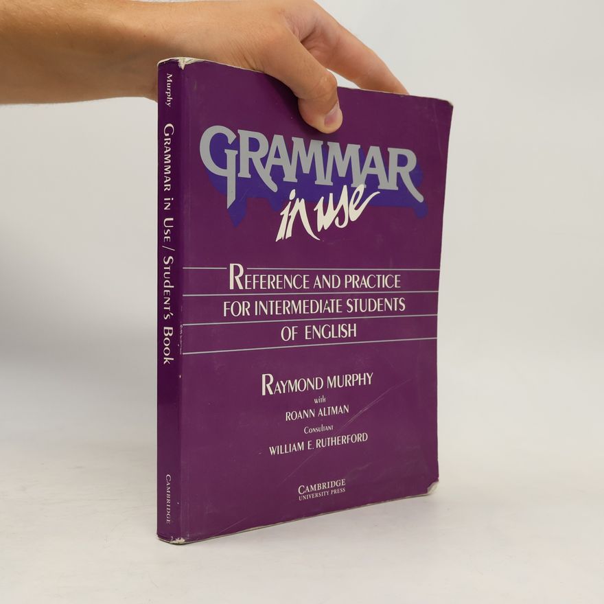 William E. Rutherford Grammar in Use. Student's Book