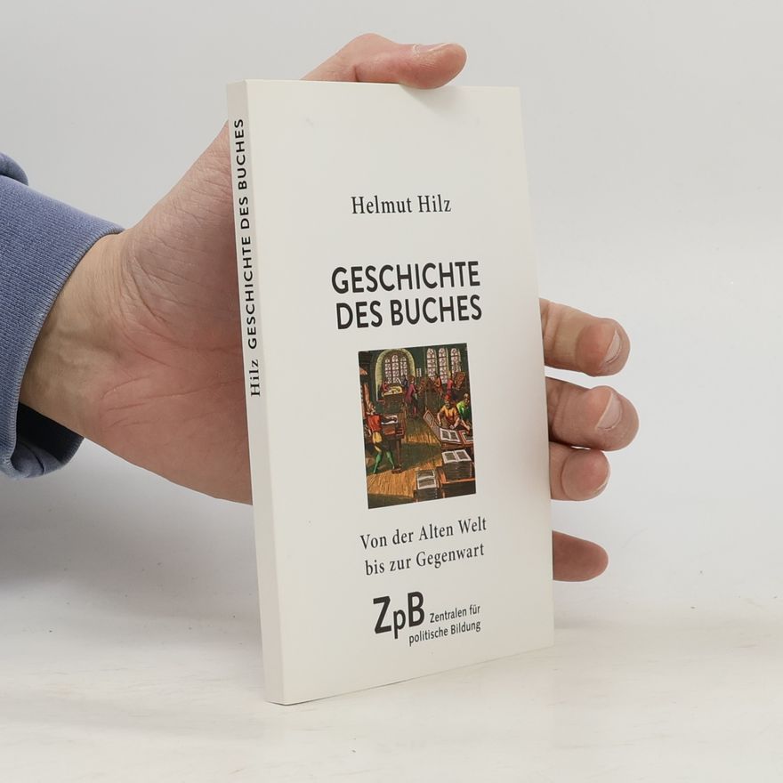 Helmut Hilz Geschichte des Buches