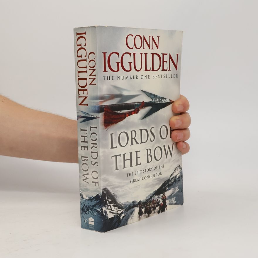Conn Iggulden Conqueror - 2: Lords of the Bow