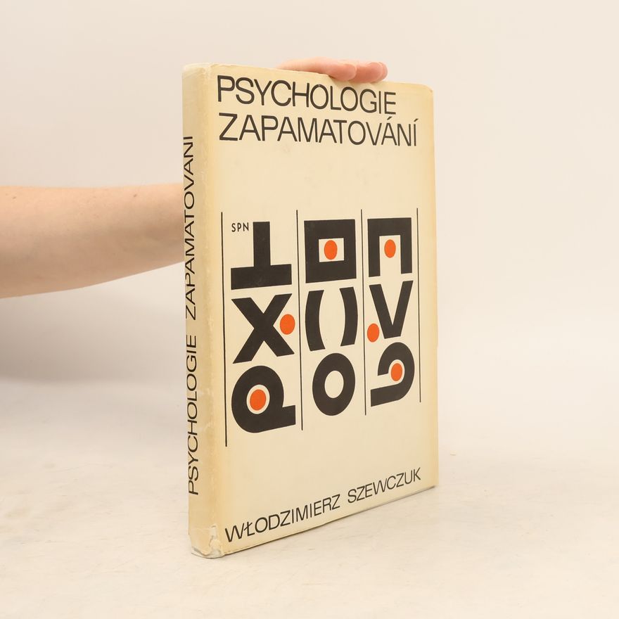 Włodzimierz Szewczuk Psychologie zapamatování