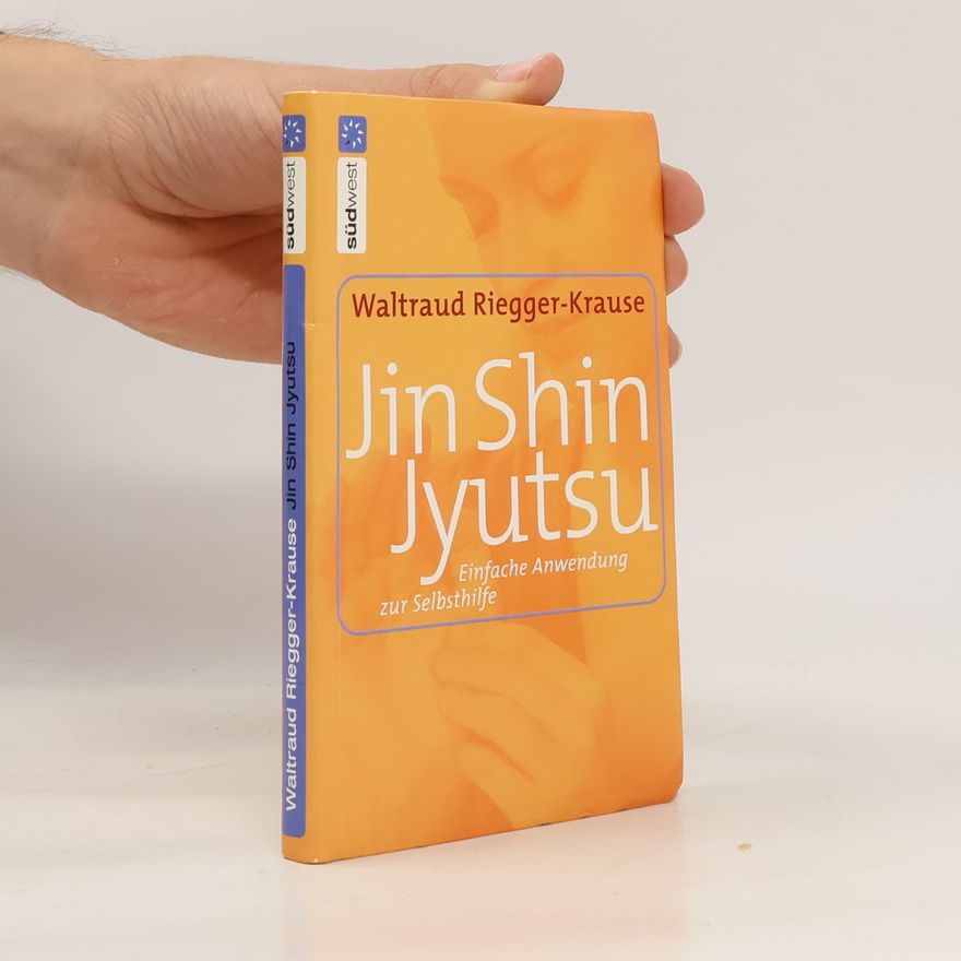 Waltraud Riegger-Krause Jin-shin-jyutsu