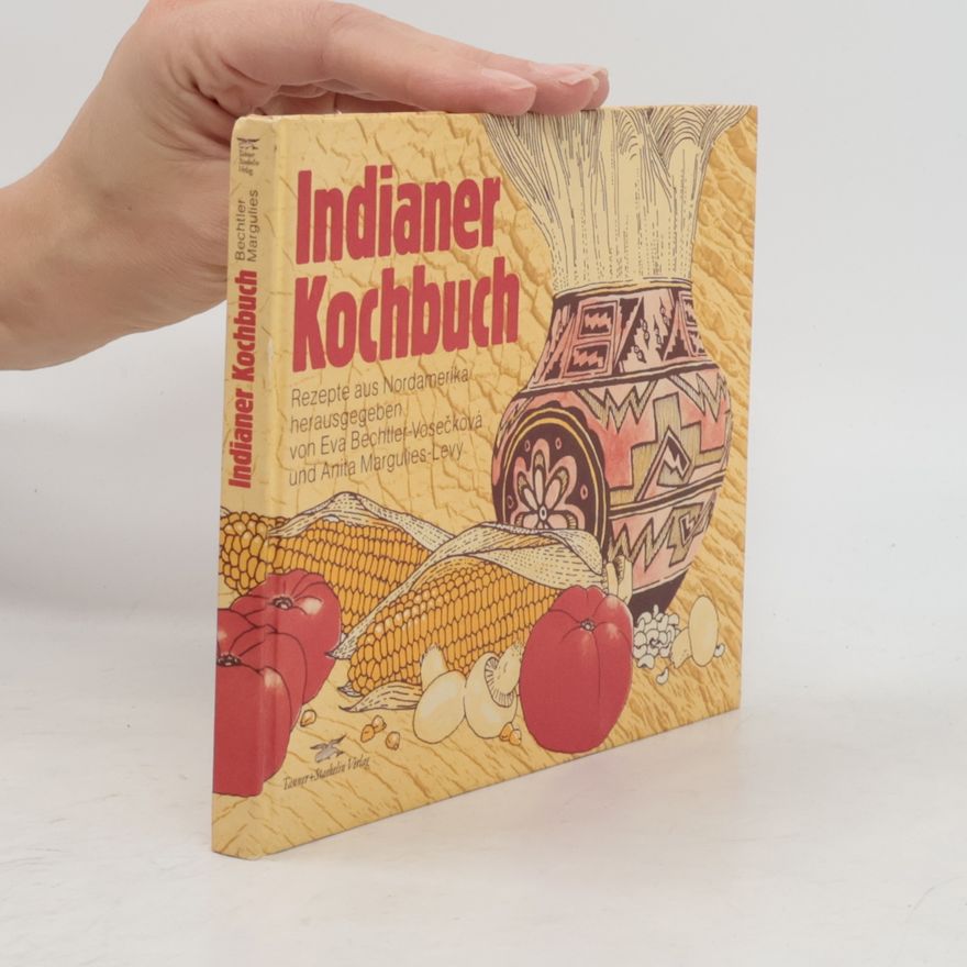 Anita Margulies-Levy Indianer-Kochbuch