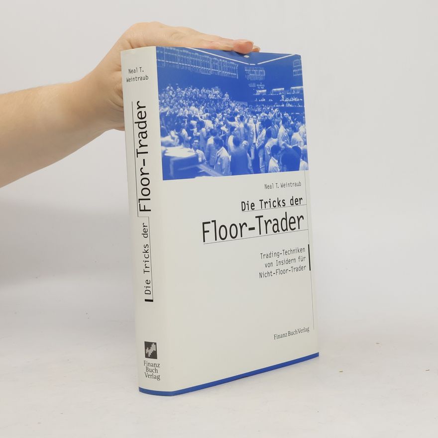 Neal Weintraub Die Tricks der floor trader