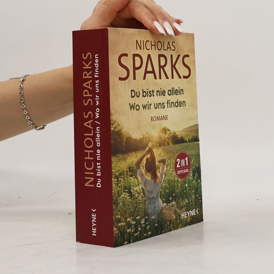 Nicholas Sparks Du bist nie allein. Wo wir uns finden