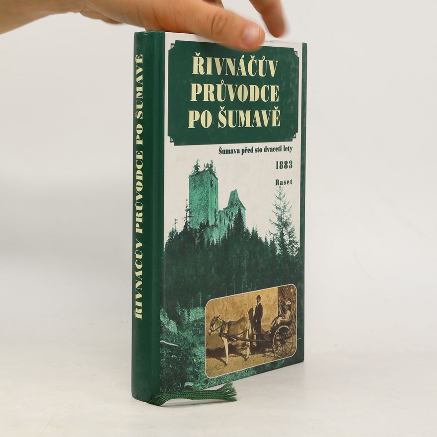 František Adolf Borovský Řivnáčův průvodce po Šumavě