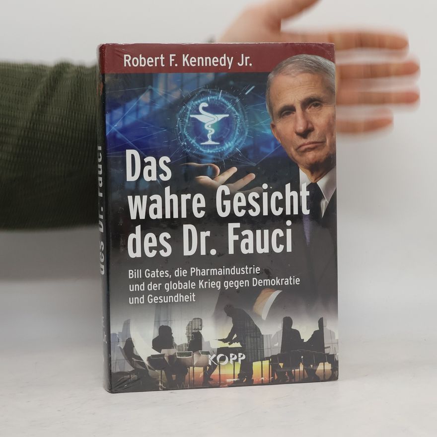 Robert F. Kennedy Das wahre Gesicht des Dr. Fauci