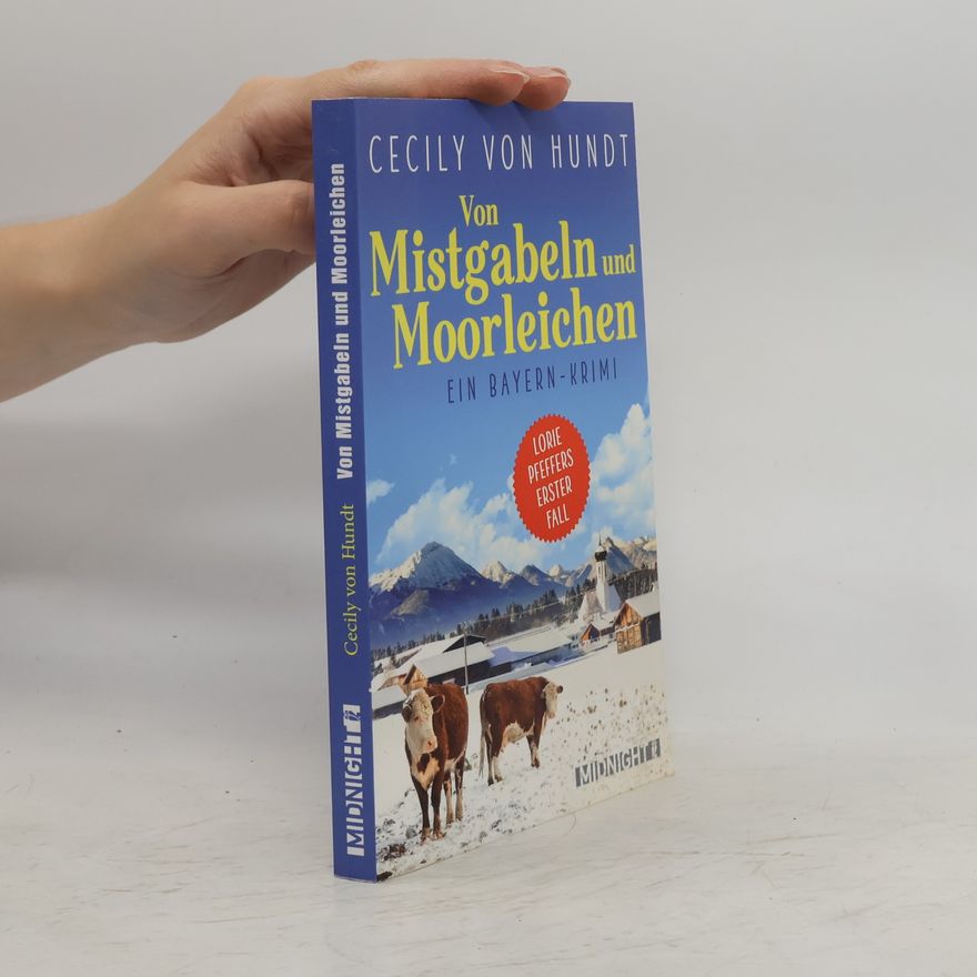 Cecily von Hundt Von Mistgabeln und Moorleichen