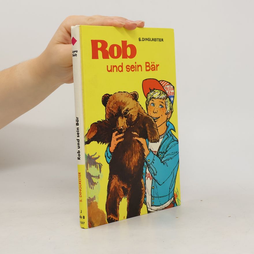 Senta Dinglreiter Rob und sein Bär