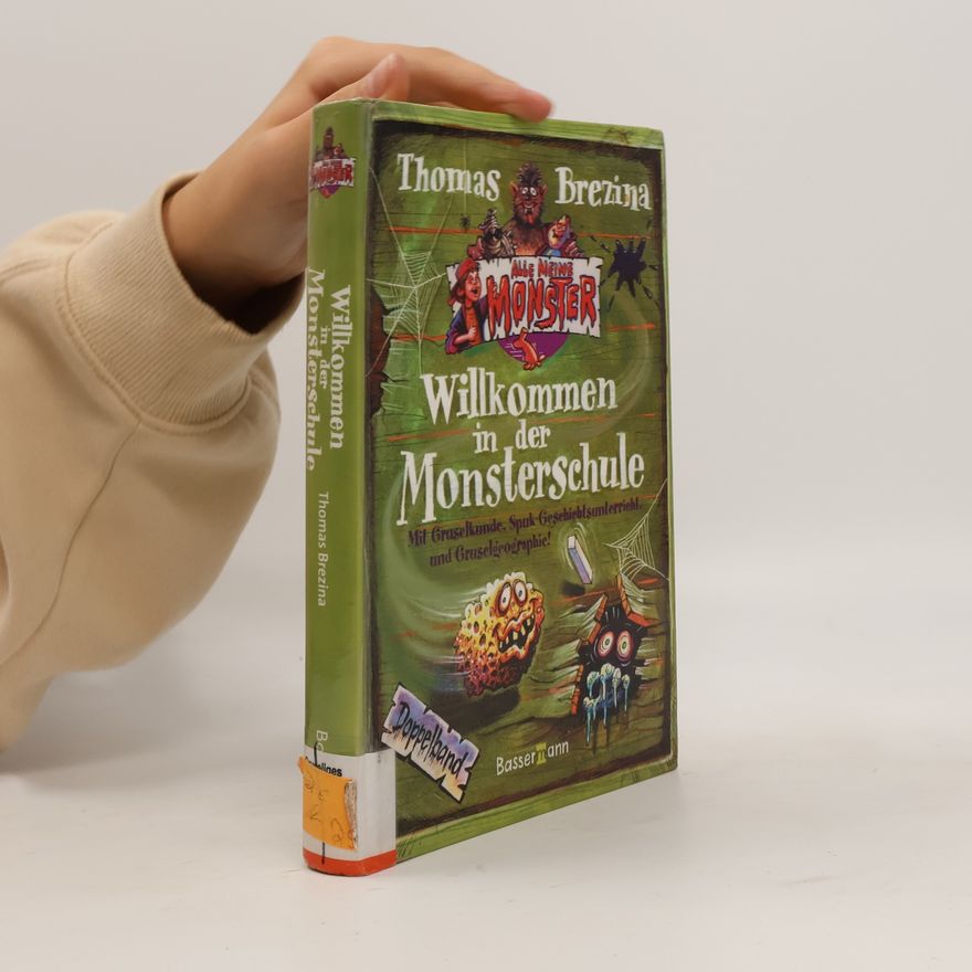 Thomas Brezina Willkommen in der Monsterschule