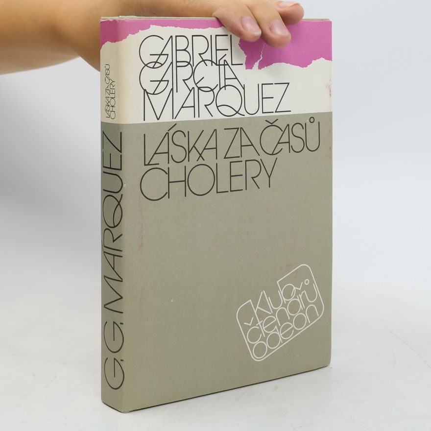 Gabriel García Márquez Láska za časů cholery