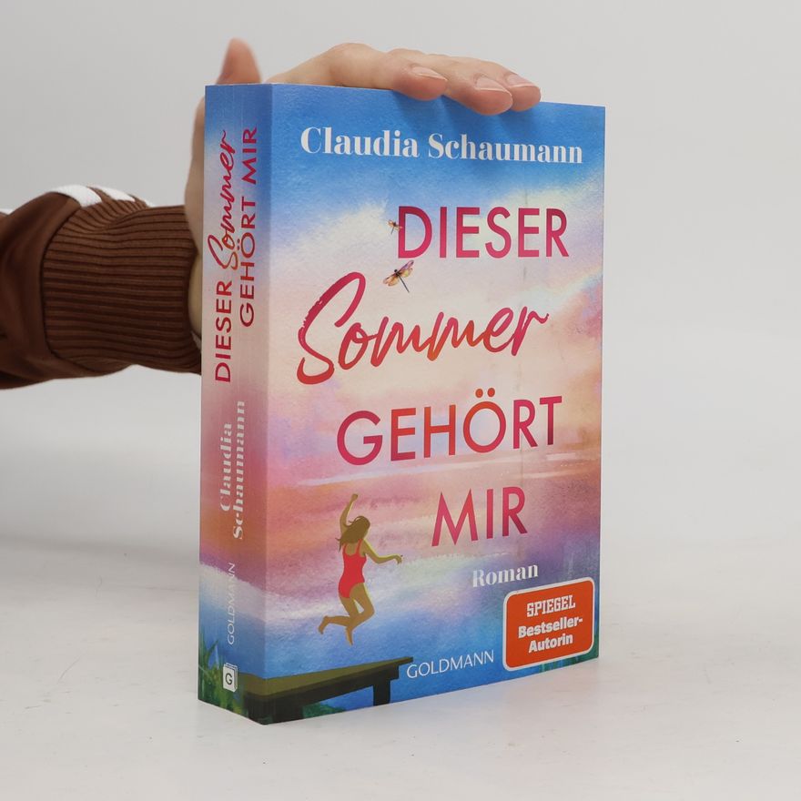 Claudia Schaumann Dieser Sommer gehört mir