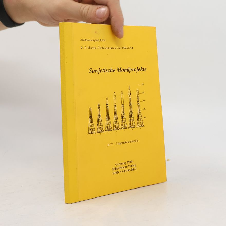 Wasilij P. Mischin Sowjetische Mondprojekte