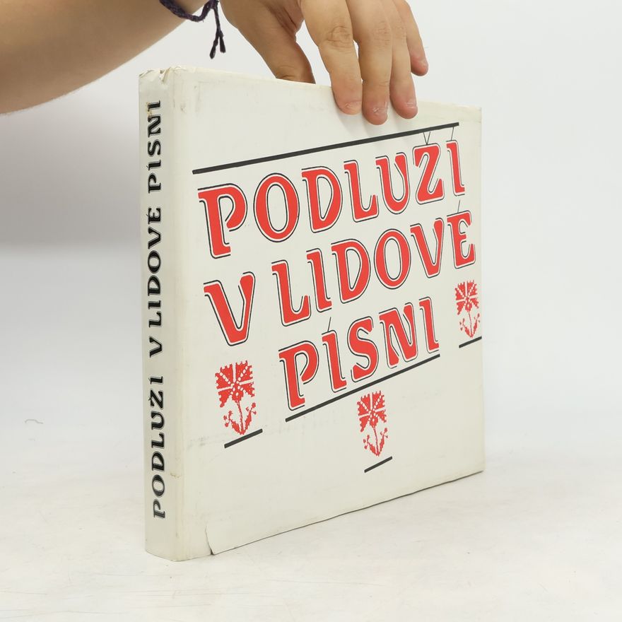 Marie Pazdírková Podluží v lidové písni