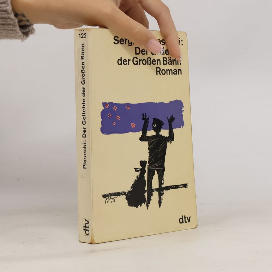 Sergiusz Piasecki Der Geliebte der Grossen Bärin