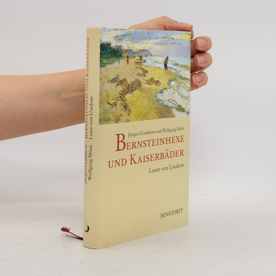 Jürgen Grambow Bernsteinhexe und Kaiserbäder