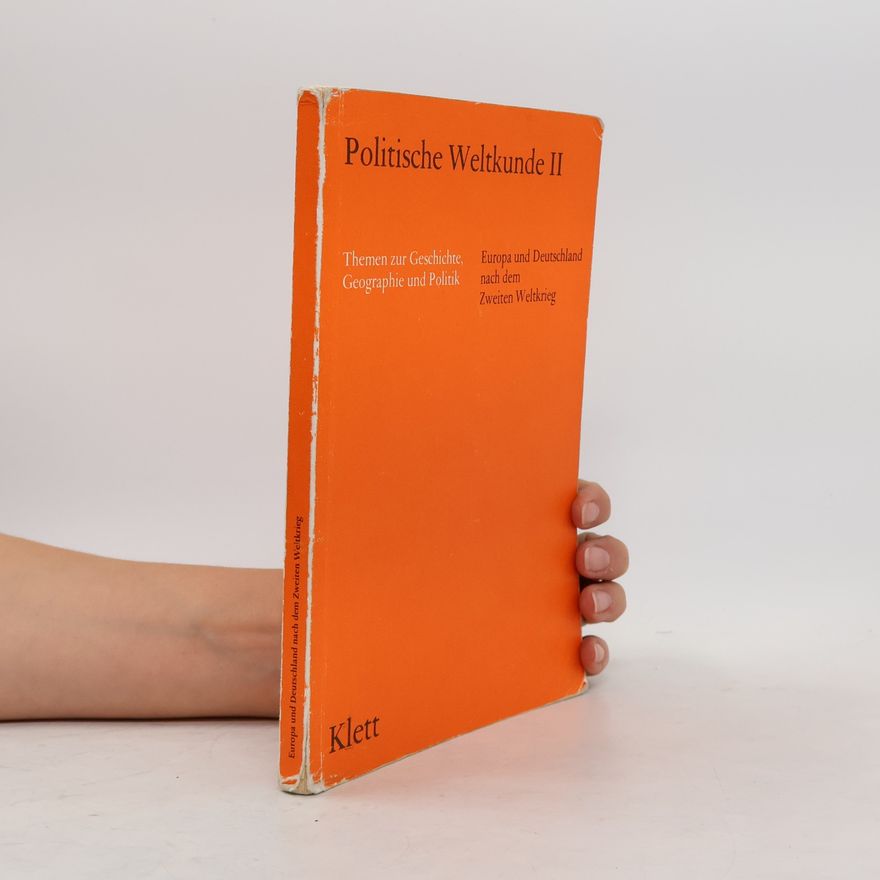 Unknown Politische Weltkunde II. Europa und Deutschland nach dem Zweiten Weltkrieg