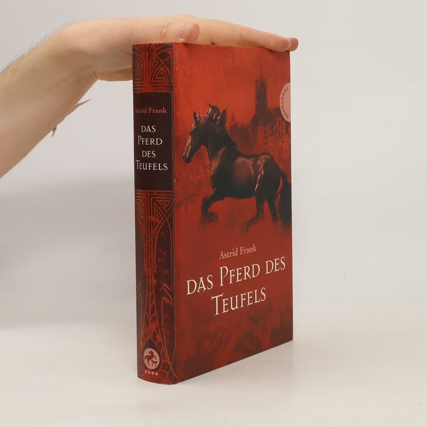 Astrid Frank Das Pferd des Teufels