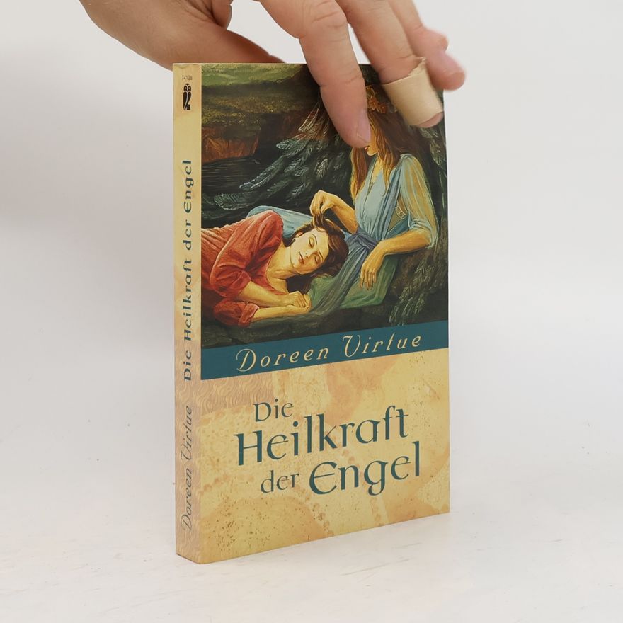 Doreen Virtue Die Heilkraft der Engel