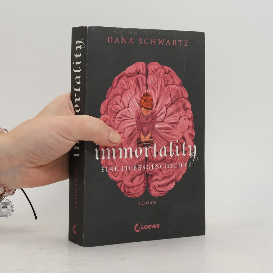 Dana Schwartz Immortality