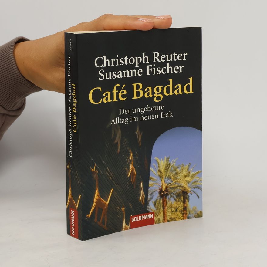 Christoph Reuter Café Bagdad