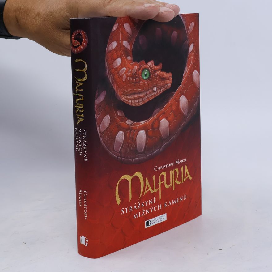 Christoph Marzi Malfuria. Strážkyně mlžných kamenů