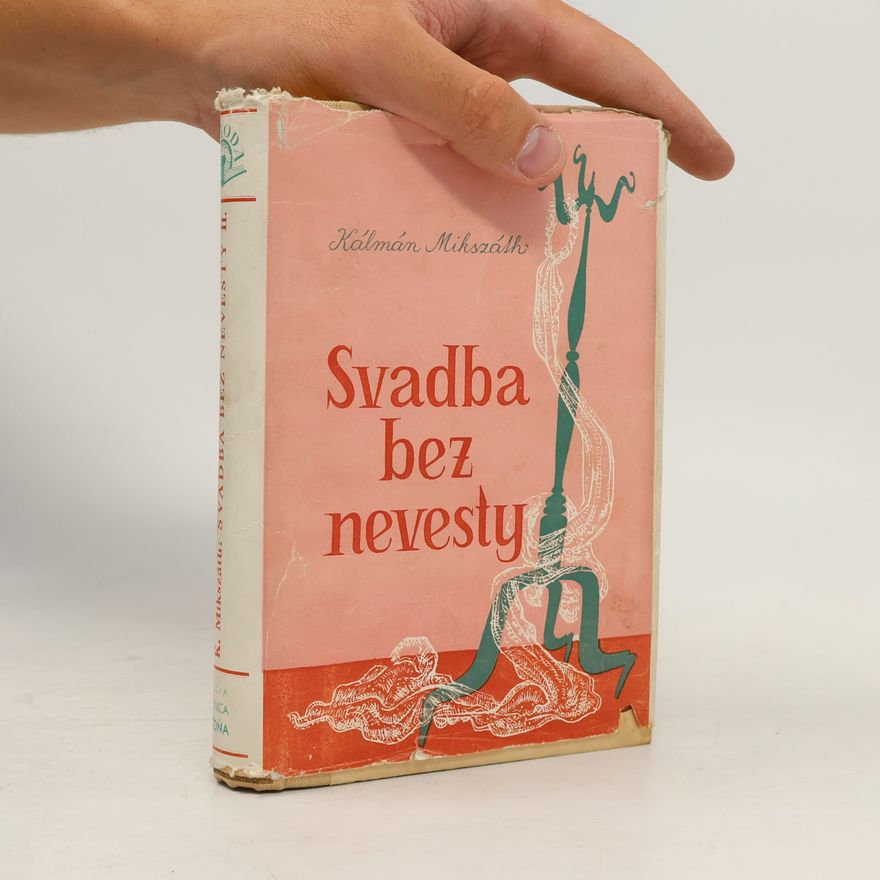 Kálmán Mikszáth Svadba bez nevesty II