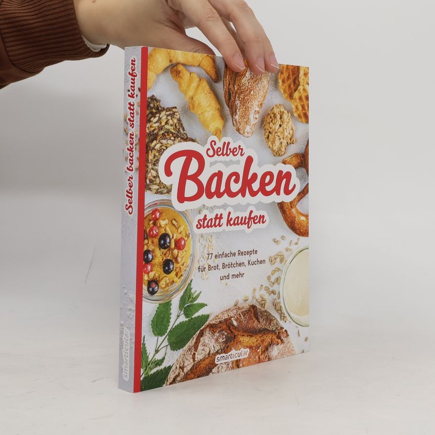 Autorenkollektiv Selber backen statt kaufen