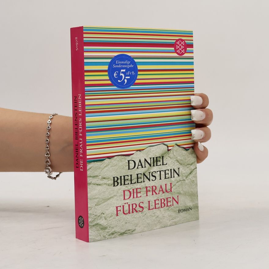 Daniel Bielenstein Die Frau fürs Leben
