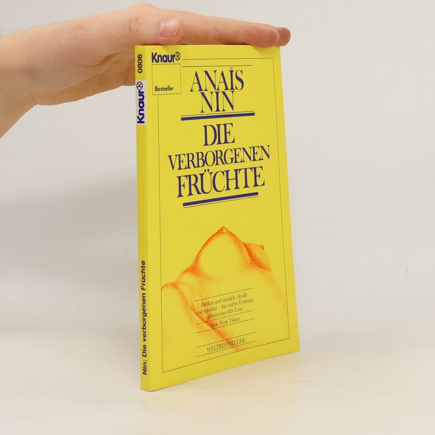 Anaïs Nin Die verborgenen Früchte