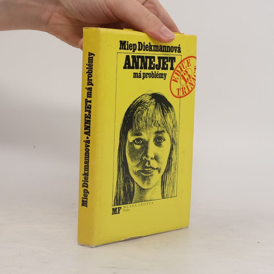 Miep Diekmann Annejet má problémy