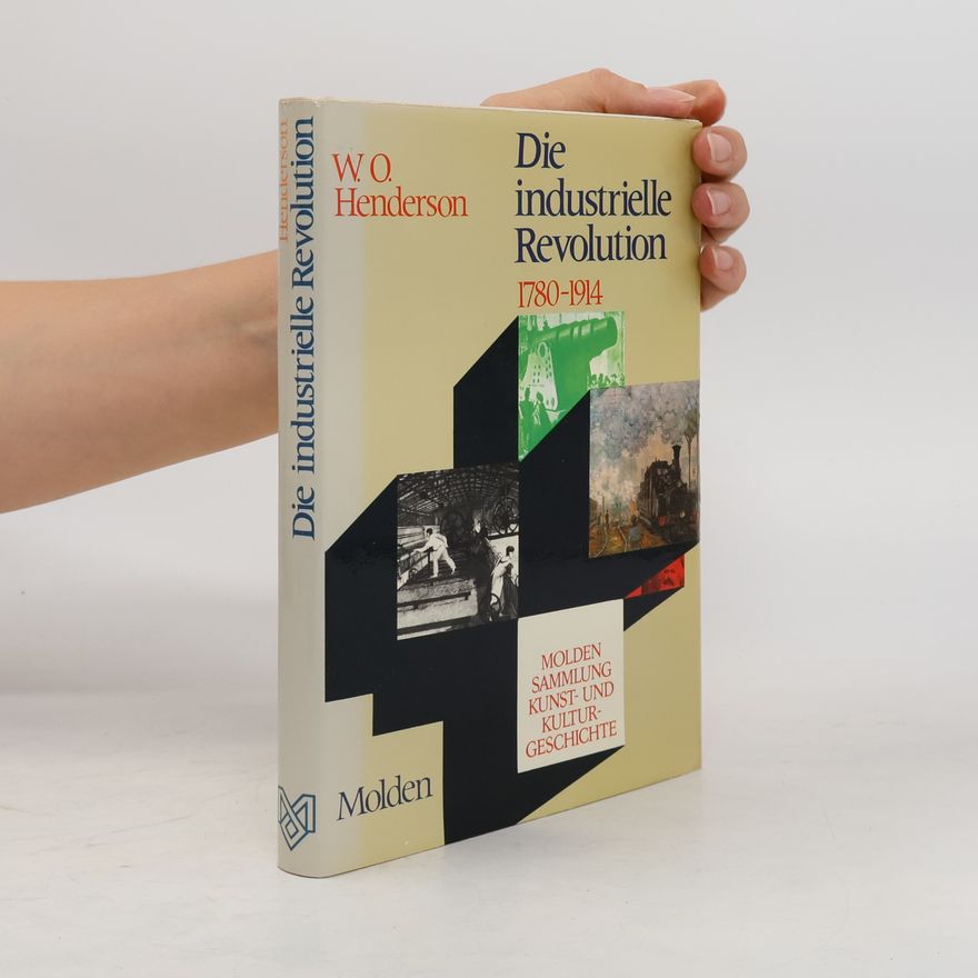 W. O. Henderson Die industrielle Revolution