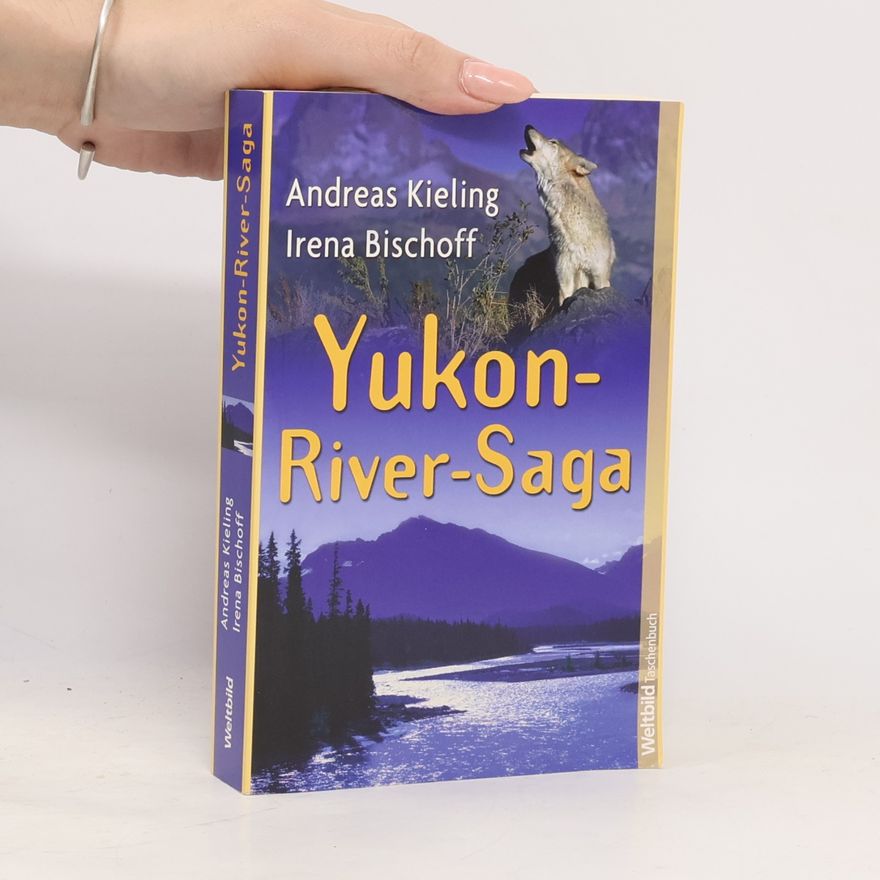 Andreas Kieling Yukon-River-Saga